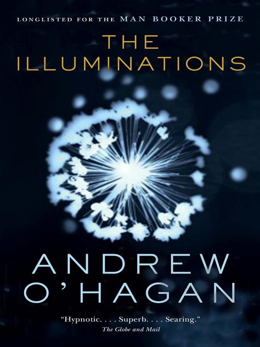 Title details for The Illuminations by Andrew O'Hagan - Available